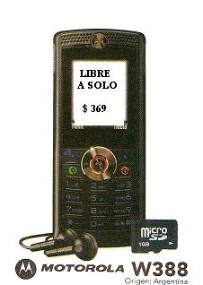 TELEFONO MOTOROLA W388 NUEVO LIBERADO -CAMARA MP3 TARJETA DE 1 GB RADIO FM- A SOLO $ 369